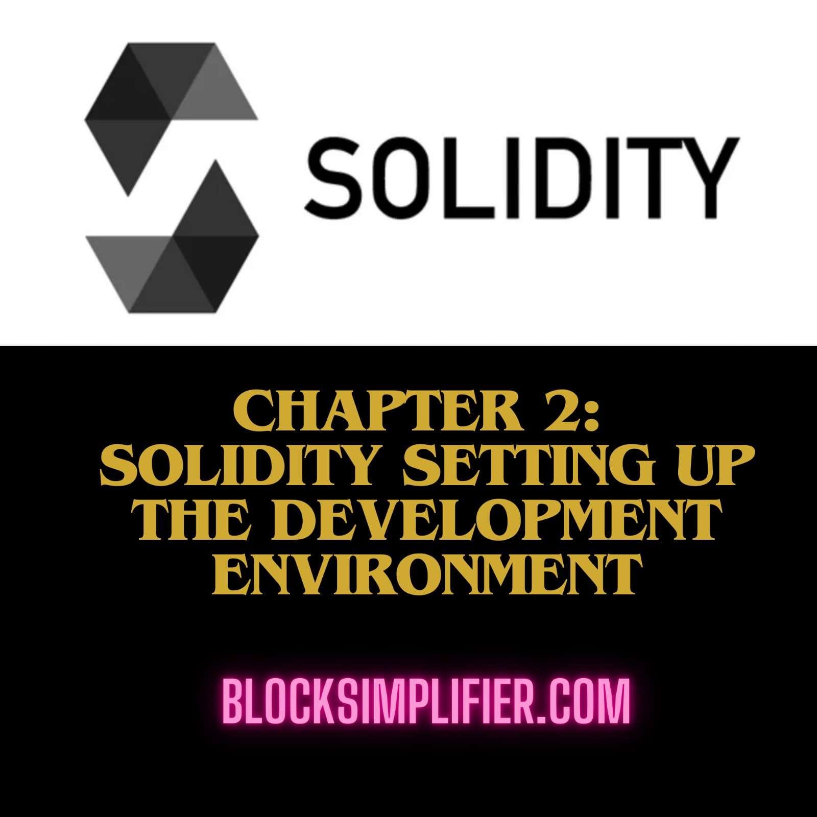 Chapter 2: Solidity Setting Up the Development Environment-blocksimplifier