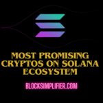 Most Promising Best 25 Cryptos on Solana Ecosystem