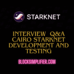 Cairo StarkNet Development And Testing Interview Questions and answers
