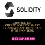 Chapter 15: Create Solidity Banking System Smart contract and integrate with frontend