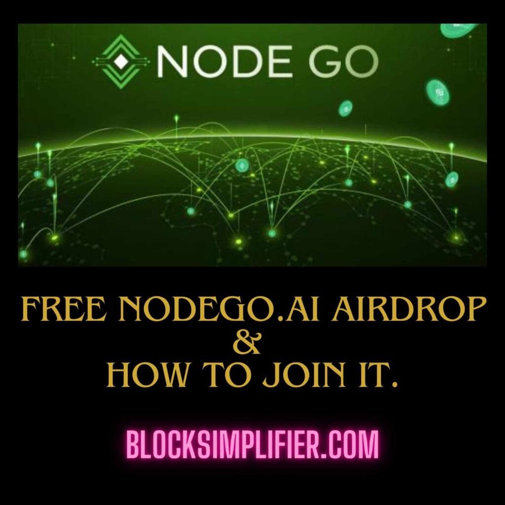 Free NodeGo.AI Airdrop & How to join it.