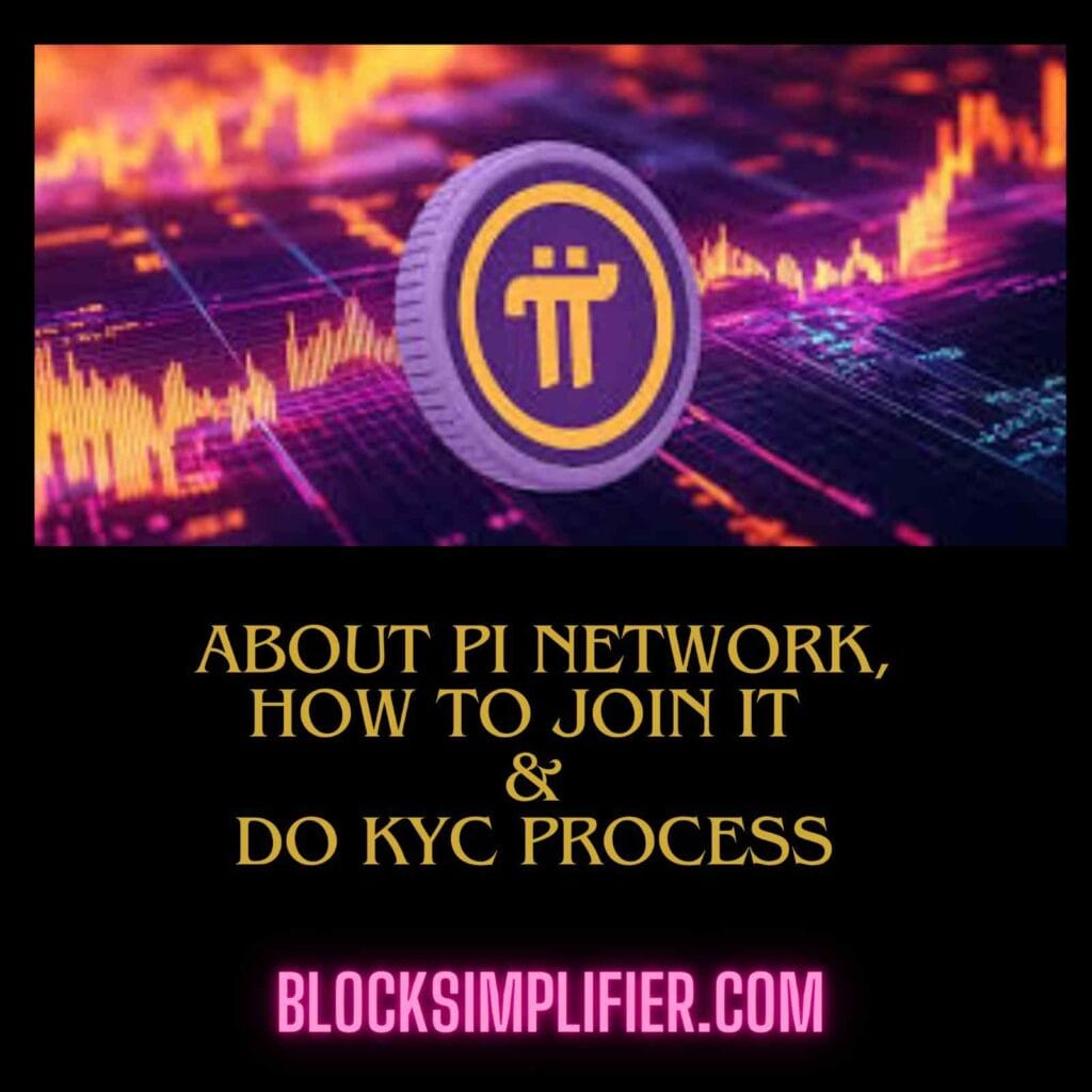 About Pi network and How to join it And Do KYC Process