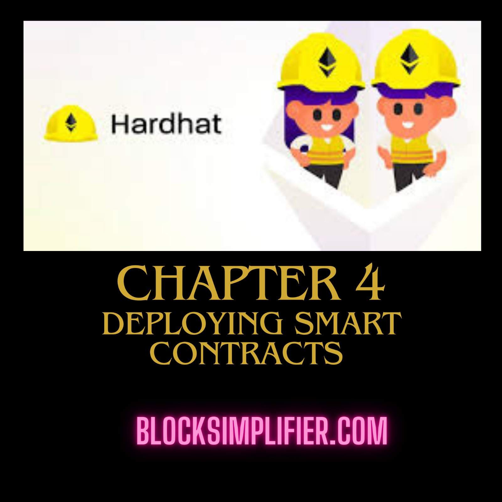 Chapter 4: Deploying Smart Contracts-blocksimplifier