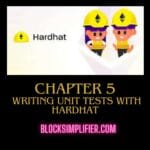 Chapter 5: Writing Unit Tests with Hardhat