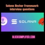 Solana Anchor Framework interview Questions