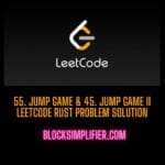 55. Jump Game & 45. Jump Game II Leetcode Rust problem solution