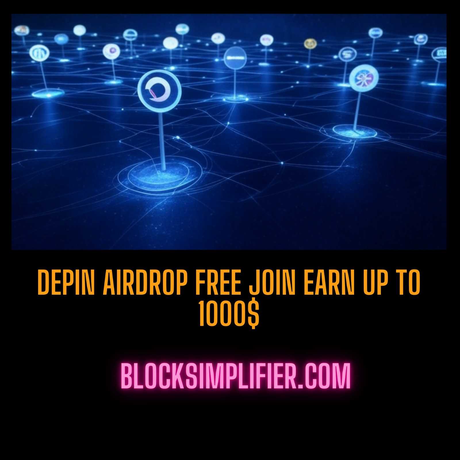 DePin Airdrop free join earn up to 1000$-blocksimplifier