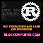 Rust Programming Quick Revise with Explanations