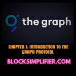 Chapter 1: Introduction to The Graph Protocol