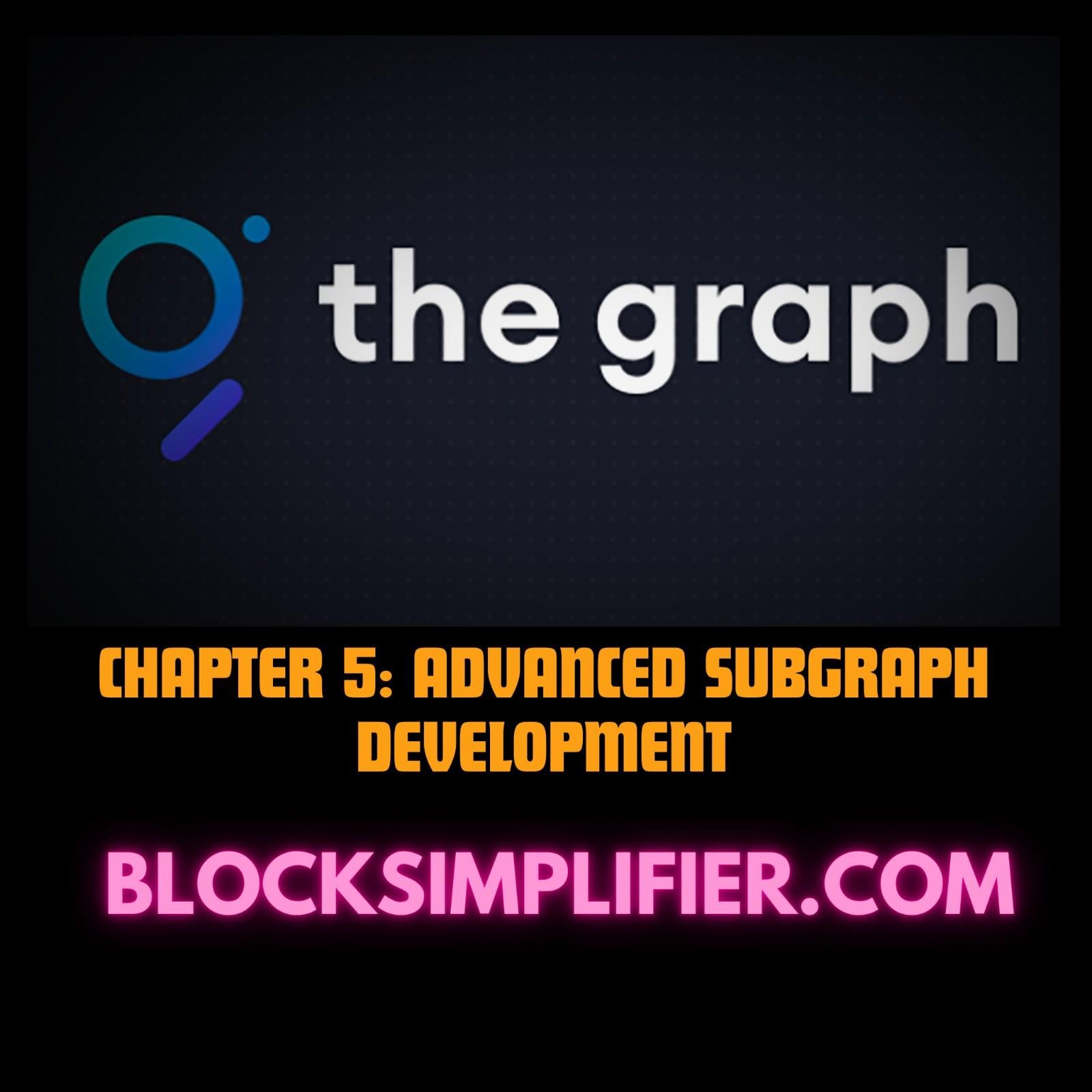 Chapter 5: Advanced Subgraph Development-blocksimplifier