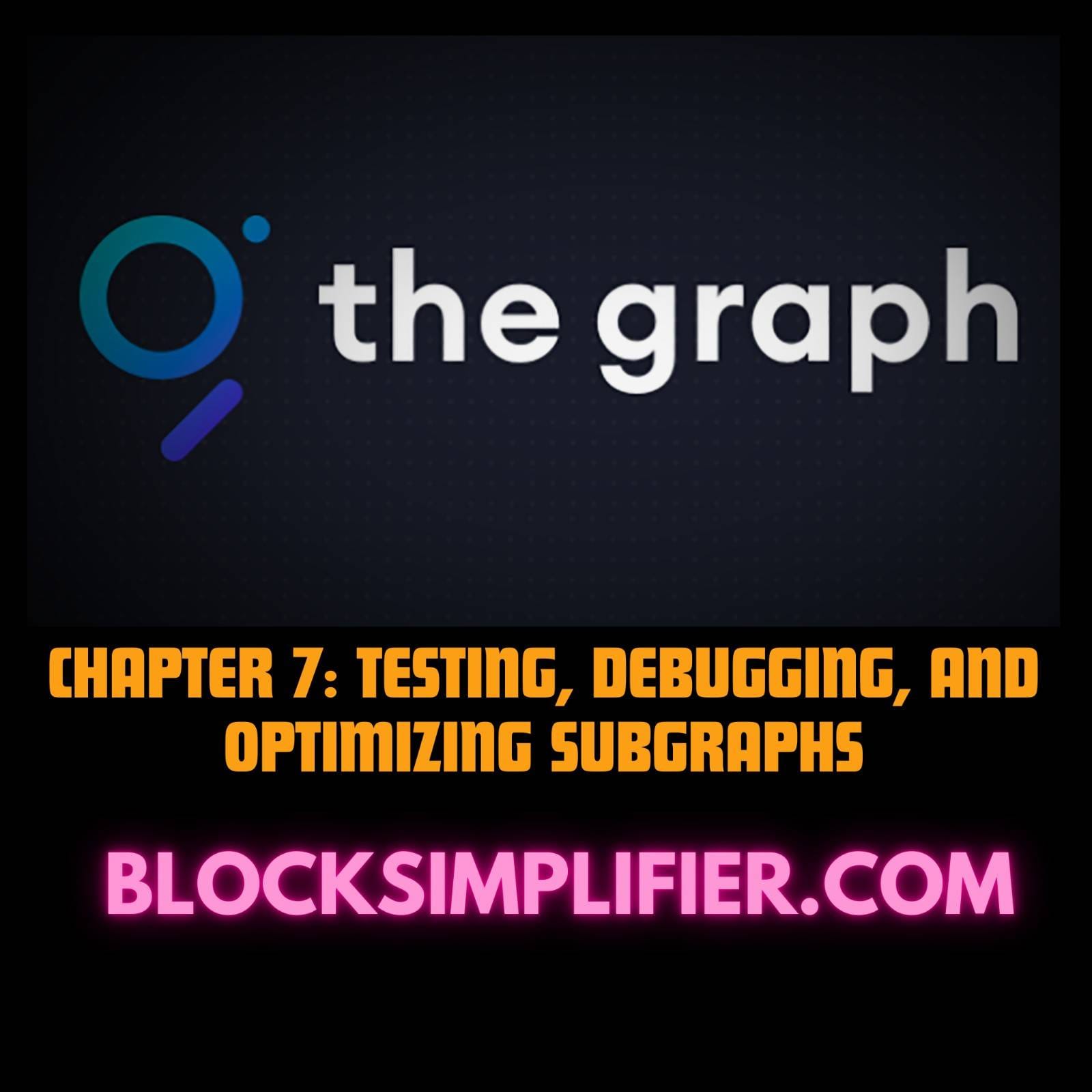 Chapter 7: Testing, Debugging, and Optimizing Subgraphs-blocksimplifier