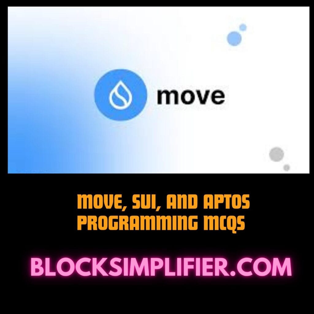 Move, Sui, and Aptos Programming MCQs